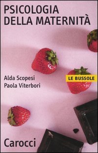 Psicologia della maternit&agrave;