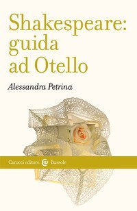 Shakespeare: guida ad &laquo;Otello&raquo;