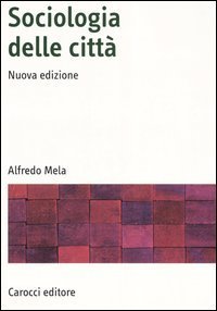Sociologia delle citt&agrave;