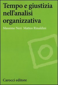 Tempo e giustizia nell'analisi organizzativa