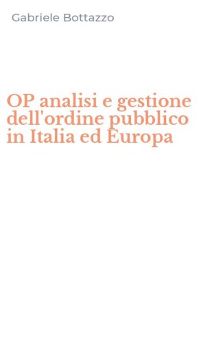 OP analisi e gestione dell'ordine pubblico in Italia ed Europa