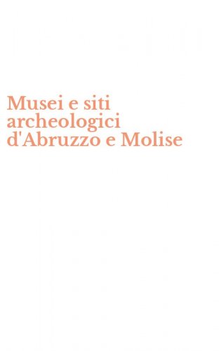 Musei e siti archeologici d'Abruzzo e Molise