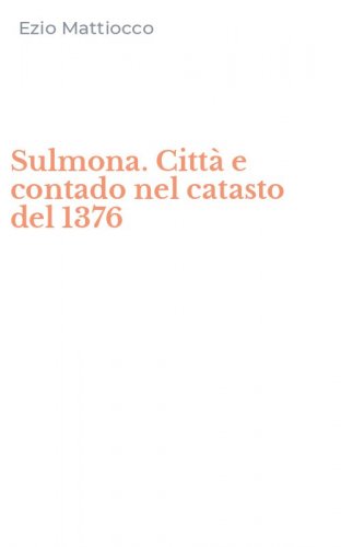 Sulmona. Citt&agrave; e contado nel catasto del 1376