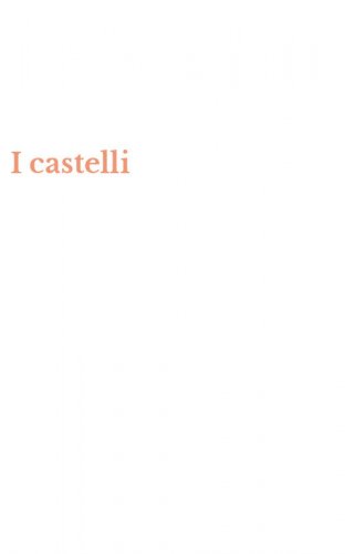 I castelli