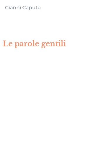 Le parole gentili