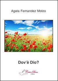 Dov'&egrave; Dio?