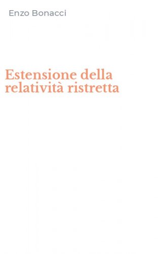 Estensione della relativit&agrave; ristretta
