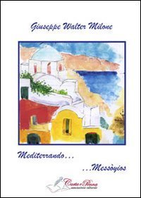Mediterrando... Mess&ograve;yios