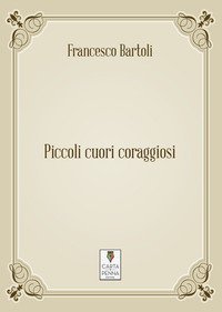 Piccoli cuori coraggiosi