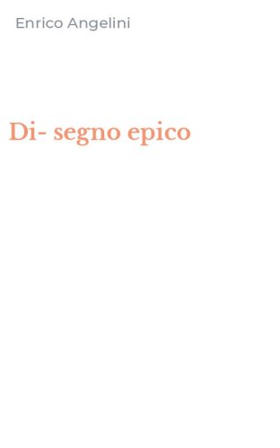 Di-segno epico