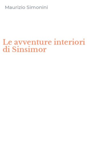 Le avventure interiori di Sinsimor