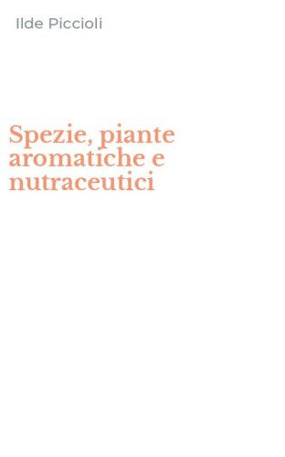 Spezie, piante aromatiche e nutraceutici