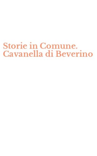 Storie in Comune. Cavanella di Beverino