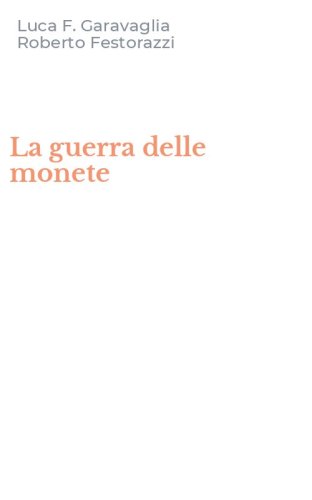 La guerra delle monete