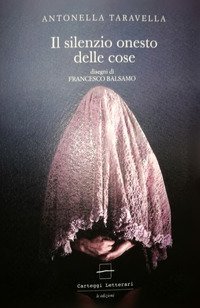 Il silenzio onesto delle cose
