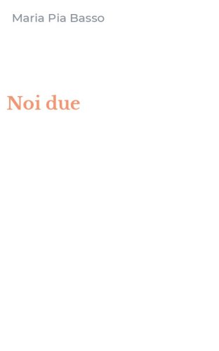Noi due