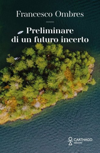 Preliminare di un futuro incerto