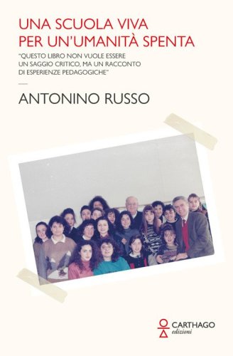 Una scuola viva per un'umanit&agrave; spenta