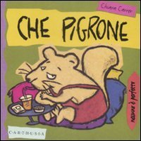 Che pigrone. Tib&ograve;, un ghiro un po' pigro
