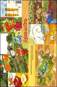 Il gioco dell'orto. Il gusto di scoprire le carte su frutta, verdura e miele. E di creare un orto fai da te