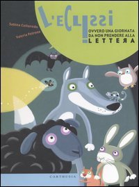 L'eclissi ovvero una giornata da non prendere alla lettera