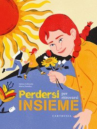 Perdersi per ritrovarsi insieme