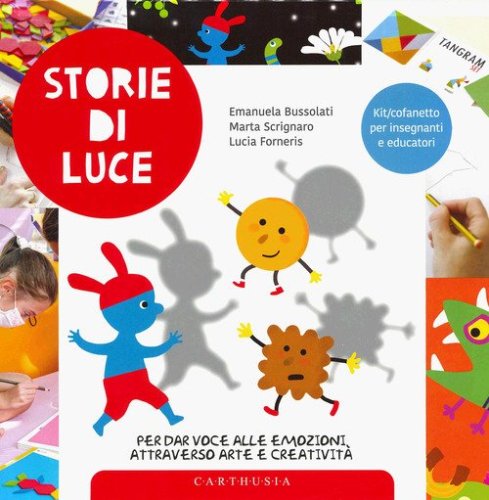 Storie di luce per dar voce alle emozioni attraverso arte e creativit&agrave;