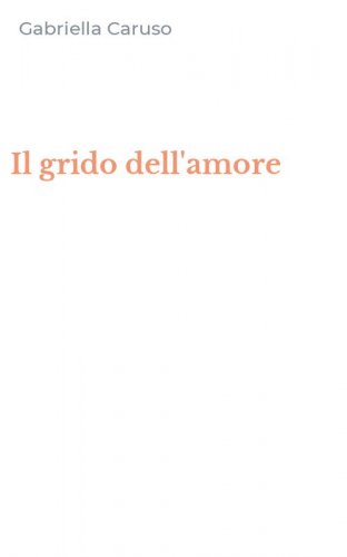 Il grido dell'amore