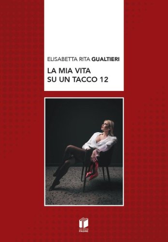La mia vita su un tacco 12