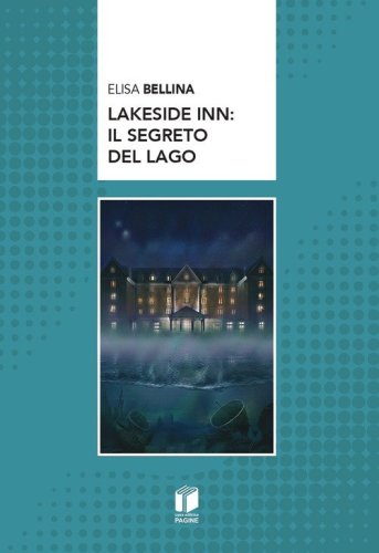 Lakeside inn: il segreto del lago