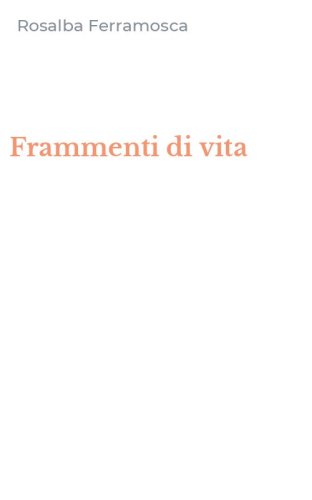 Frammenti di vita