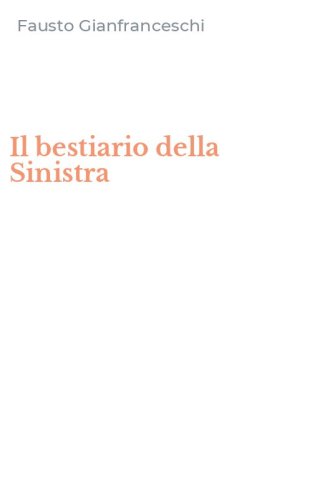 Il bestiario della Sinistra