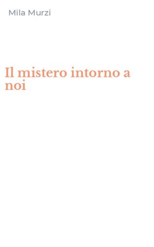 Il mistero intorno a noi