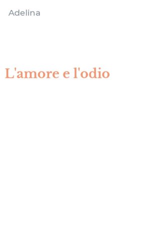 L'amore e l'odio