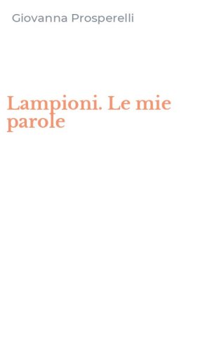 Lampioni. Le mie parole