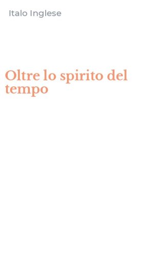 Oltre lo spirito del tempo