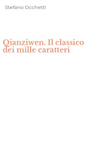 Qianziwen. Il classico dei mille caratteri