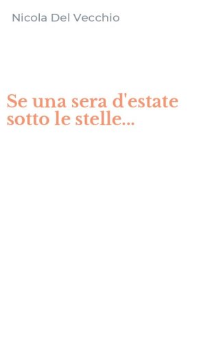 Se una sera d'estate sotto le stelle...