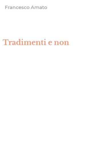 Tradimenti e non