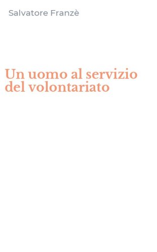 Un uomo al servizio del volontariato