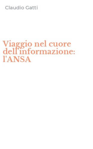 Viaggio nel cuore dell'informazione: l'ANSA