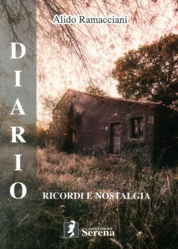 Diario. Ricordi e nostalgia