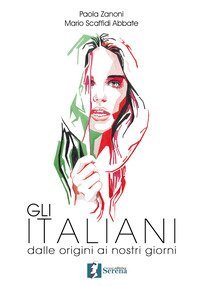 ITALIANI DALLE ORIGINI AI NOSTRI GIORNI (GLI)