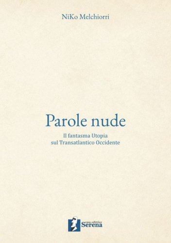 Parole nude. Il fantasma Utopia sul Transatlantico Occidente