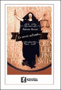 La verit&agrave; nell'ombra