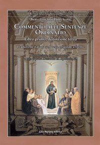 Ordinatio. Commento alle Sentenze. Libro primo, distinzione terza - A FRONTE