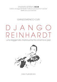 Django Reinhardt. Una leggenda manouche fra cinema e jazz