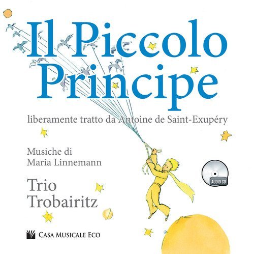 Il Piccolo Principe da Antoine de Saint-Exup&eacute;ry