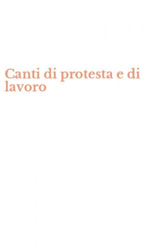 Canti di protesta e di lavoro