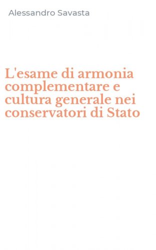 L'esame di armonia complementare e cultura generale nei conservatori di Stato